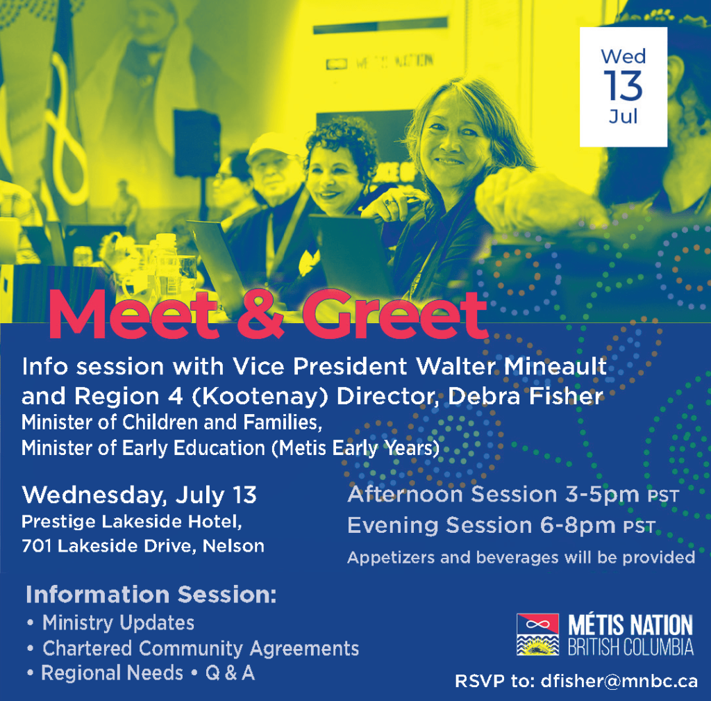 Flyer for Metis Meet and Greet event hosted in Nelson BC on July 13, 2022